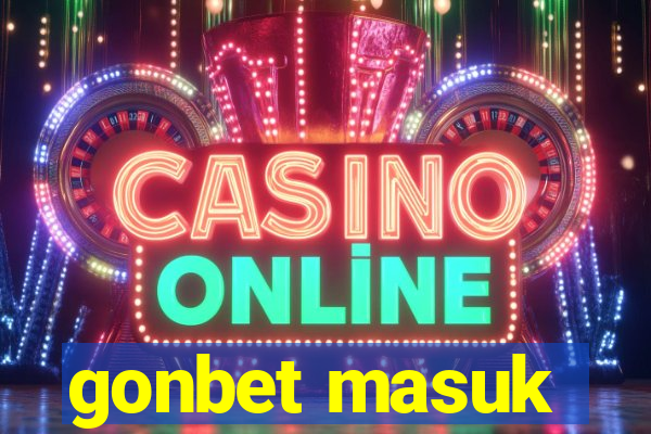 gonbet masuk